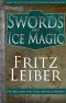 [Fafhrd and the Gray Mouser 06] • Swords and Ice Magic